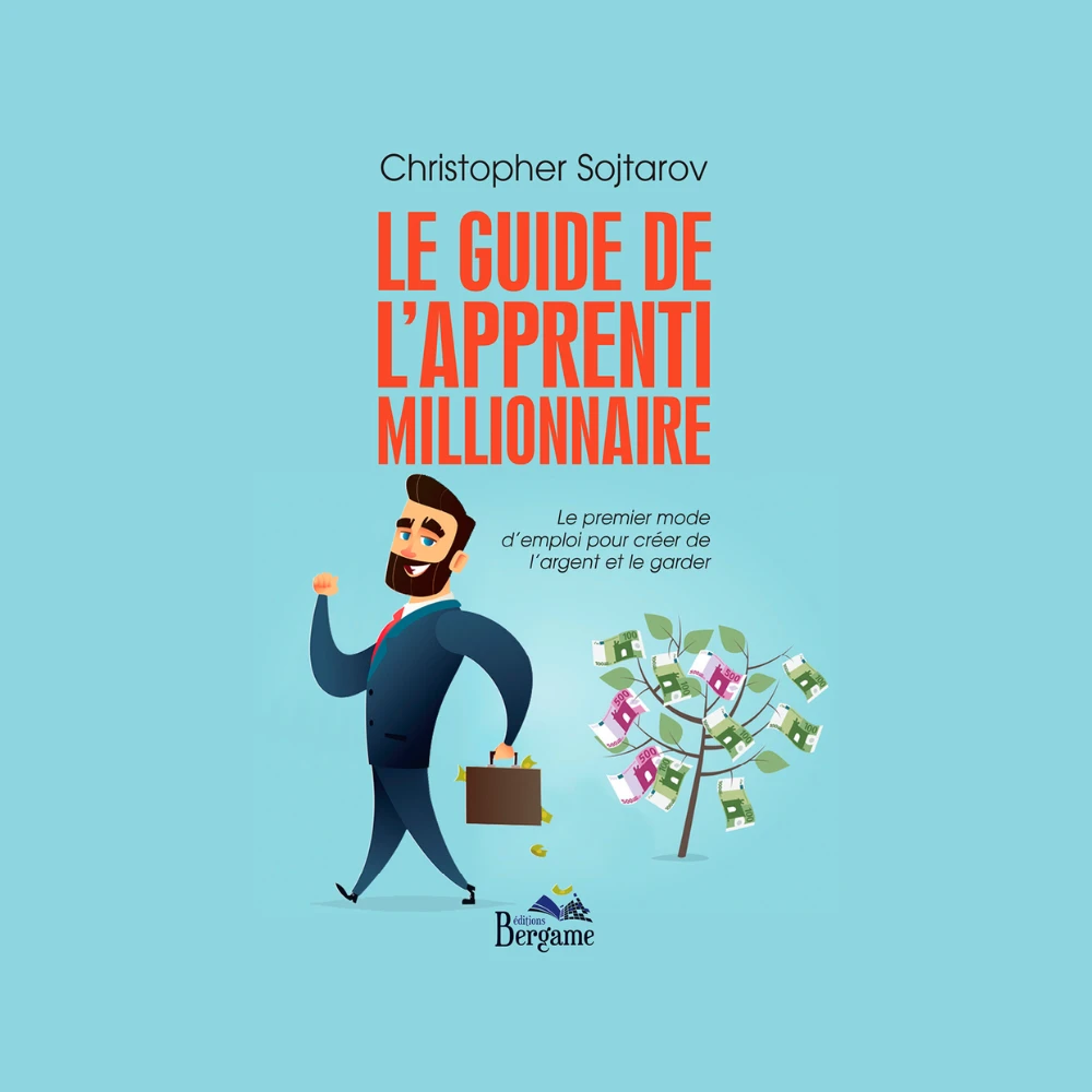 Le Guide de l'Apprenti Millionnaire